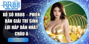 Xổ Số RR88 – Phiên Bản Giải Trí Sinh Lợi Hấp Dẫn Nhất Châu Á